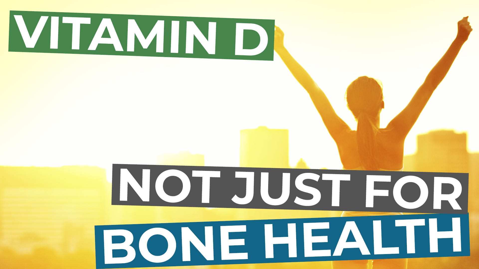 012 – Vitamin D: Not Just For Bone Health