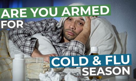017 – Are You Armed Ready for Cold Flu Season