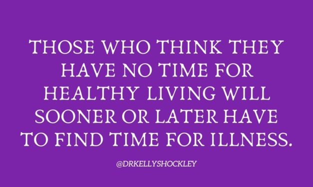 Those who think they have no time for healthy eating will sooner or later have to find time for illness.