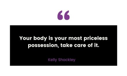 Your Body Is Your Most Priceless Possession, Take Care of It